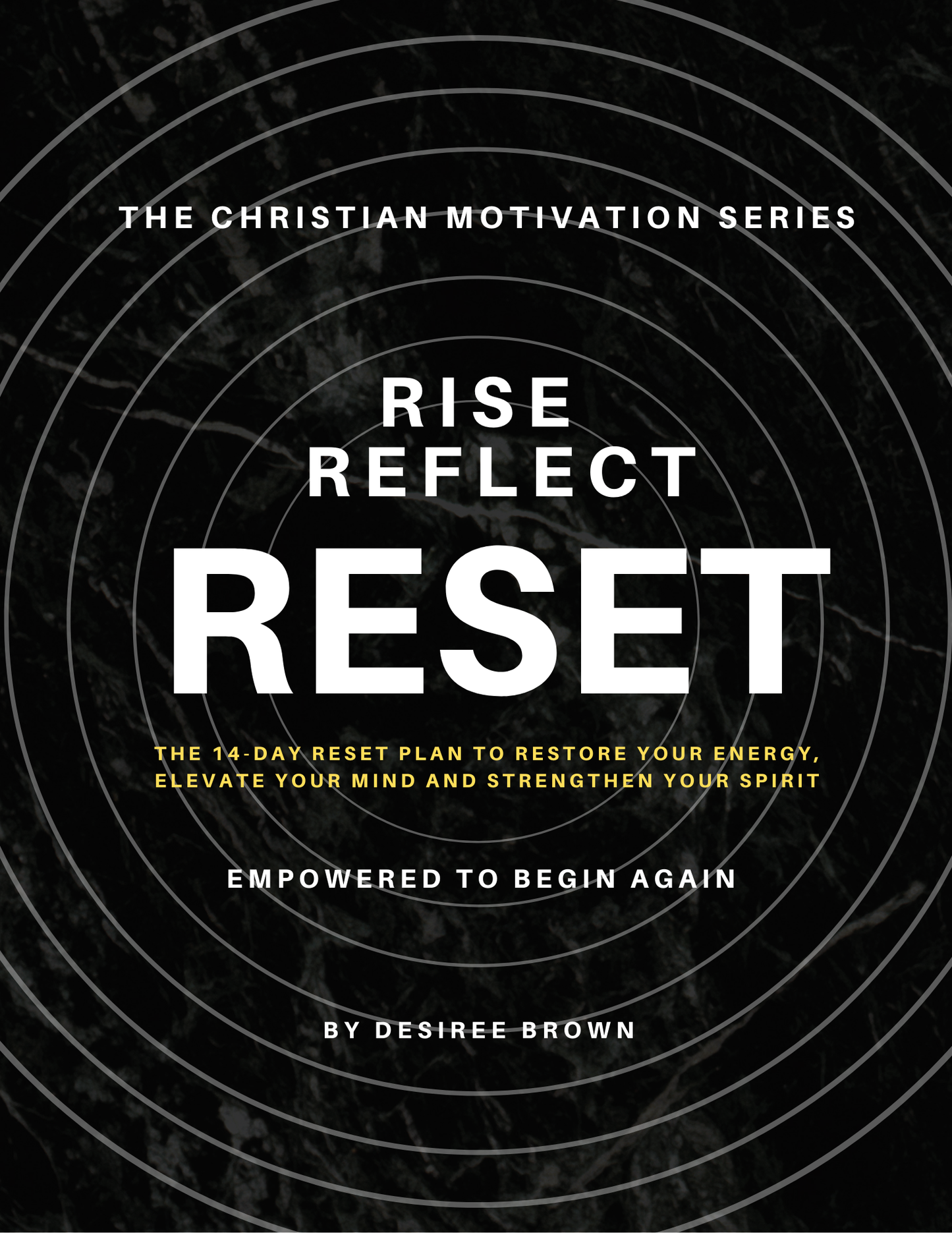 Rise-Reflect-Reset THE 14-day Spiritual Reset